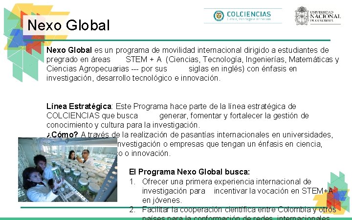 Nexo Global es un programa de movilidad internacional dirigido a estudiantes de pregrado en