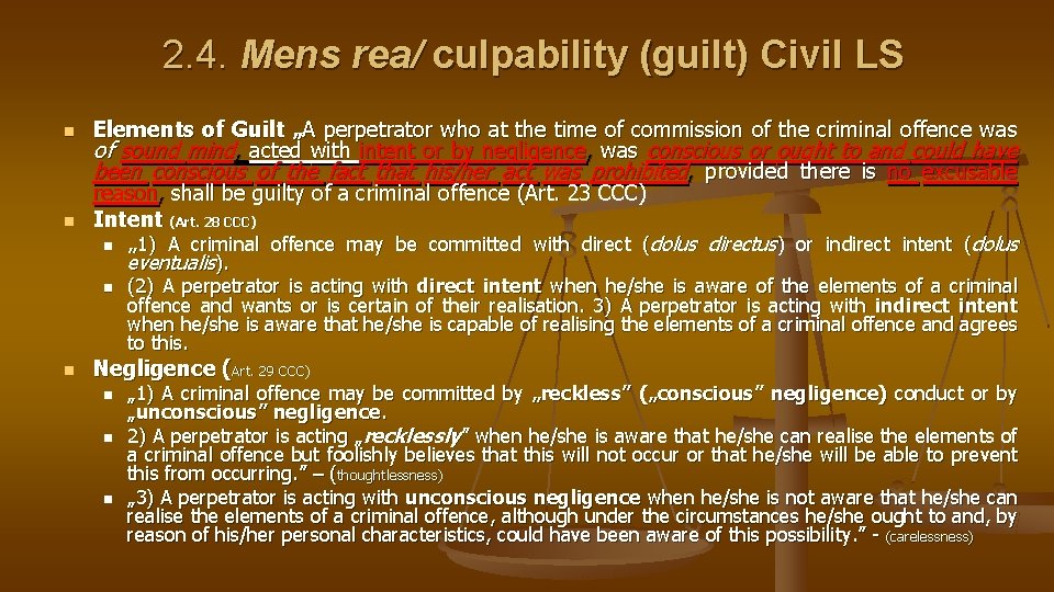 2. 4. Mens rea/ culpability (guilt) Civil LS n n Elements of Guilt „A