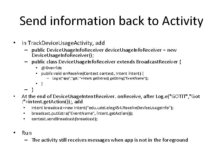 Send information back to Activity • In Track. Device. Usage. Activity, add – public