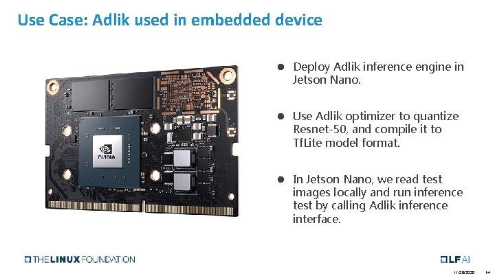 Use Case: Adlik used in embedded device l Deploy Adlik inference engine in Jetson