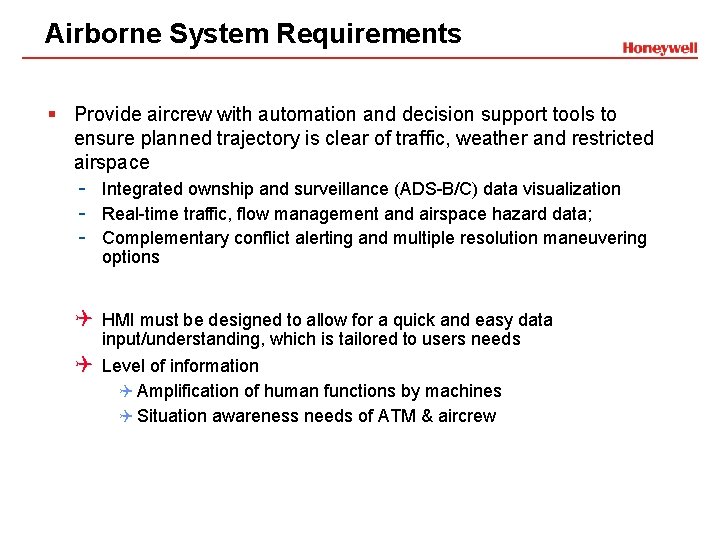 Airborne System Requirements § Provide aircrew with automation and decision support tools to ensure