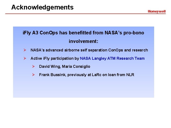 Acknowledgements i. Fly A 3 Con. Ops has benefitted from NASA’s pro-bono involvement: Ø