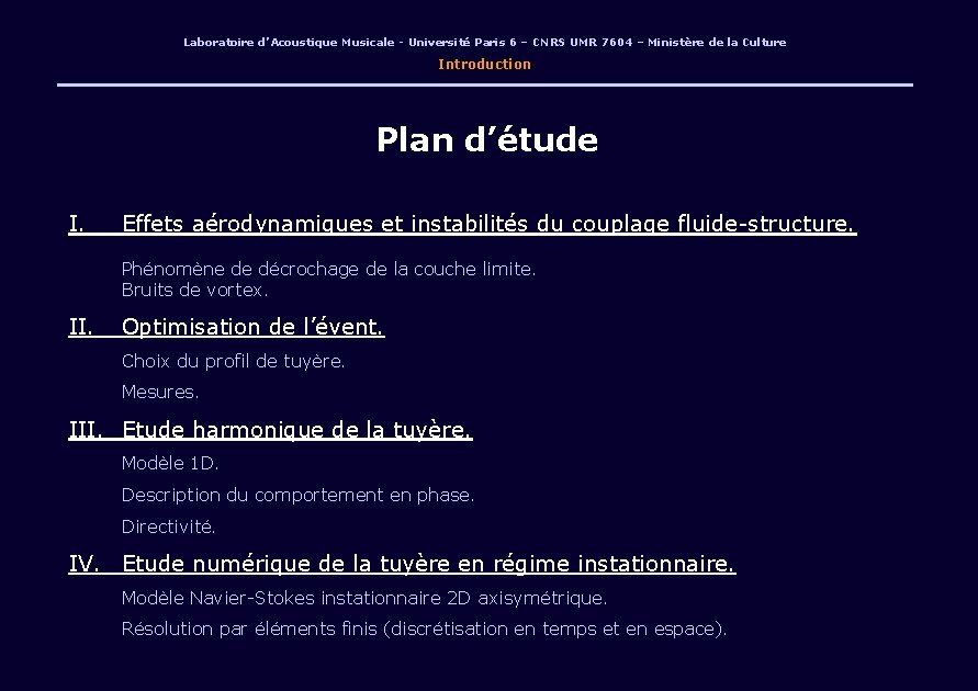 Laboratoire d’Acoustique Musicale - Université Paris 6 – CNRS UMR 7604 – Ministère de