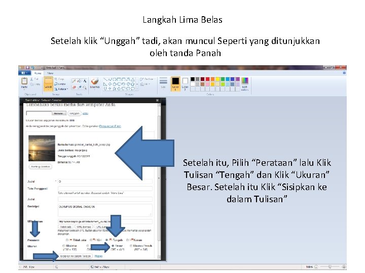 Langkah Lima Belas Setelah klik “Unggah” tadi, akan muncul Seperti yang ditunjukkan oleh tanda