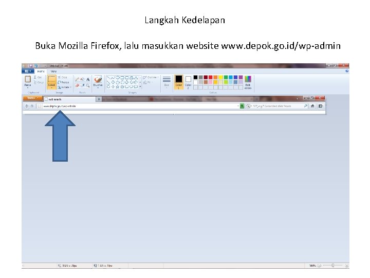 Langkah Kedelapan Buka Mozilla Firefox, lalu masukkan website www. depok. go. id/wp-admin 