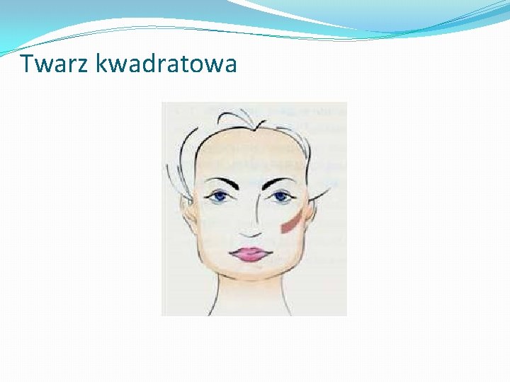 Twarz kwadratowa 