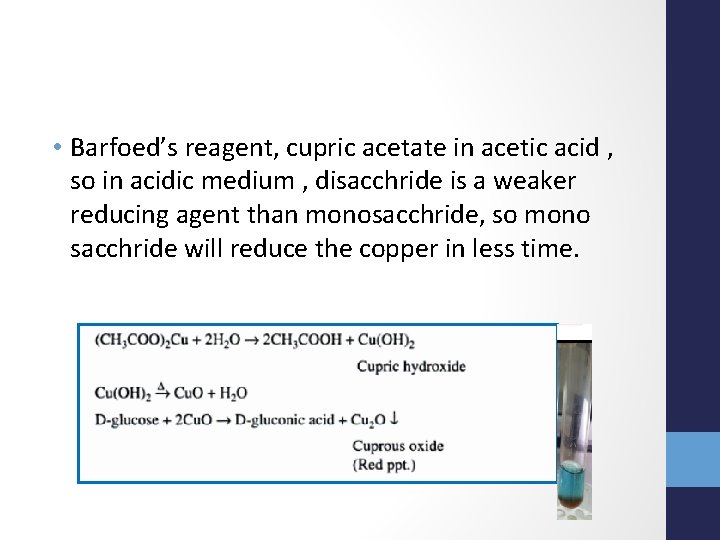  • Barfoed’s reagent, cupric acetate in acetic acid , so in acidic medium