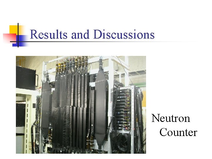 Results and Discussions Neutron Counter 