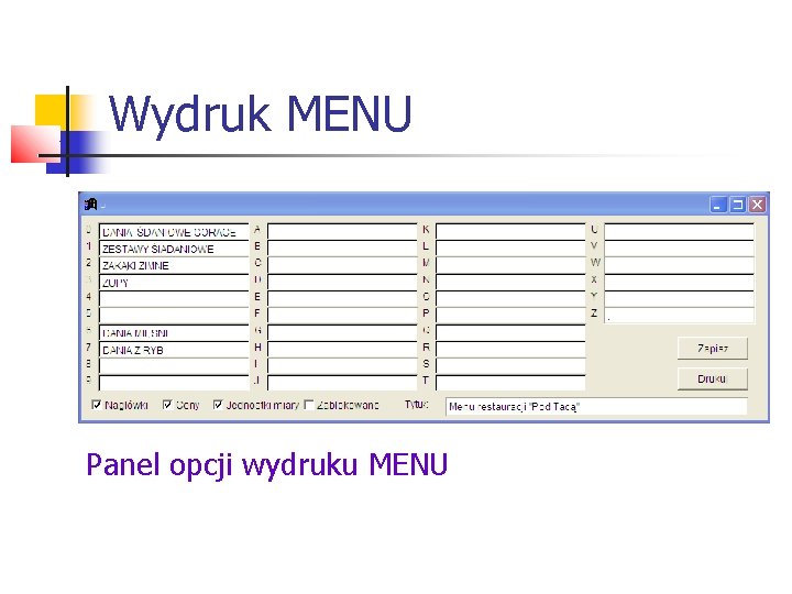 Wydruk MENU Panel opcji wydruku MENU 