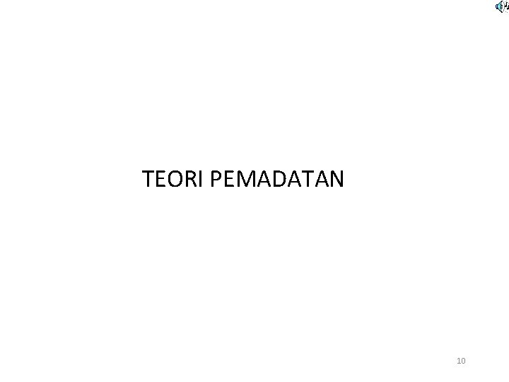 TEORI PEMADATAN 10 