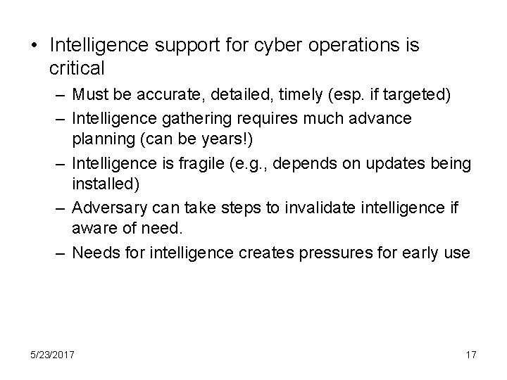  • Intelligence support for cyber operations is critical – Must be accurate, detailed,