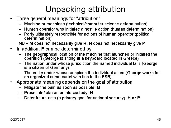 Unpacking attribution • Three general meanings for “attribution” – Machine or machines (technical/computer science