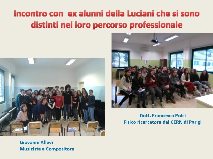 Incontro con ex alunni della Luciani che si sono distinti nel loro percorso professionale