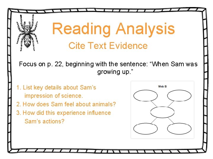 Reading Analysis Cite Text Evidence Focus on p. 22, beginning with the sentence: “When