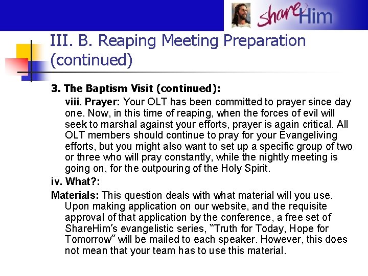 III. B. Reaping Meeting Preparation (continued) 3. The Baptism Visit (continued): viii. Prayer: Your