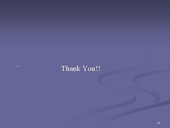 ` Thank You!! 18 