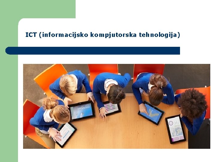 ICT (informacijsko kompjutorska tehnologija) 