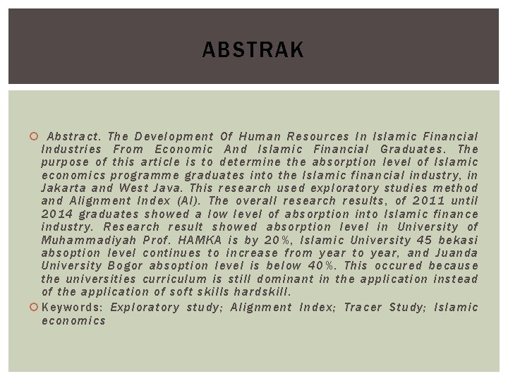 ABSTRAK Abstract. The Development Of Human Resources In Islamic Financial Industries From Economic And