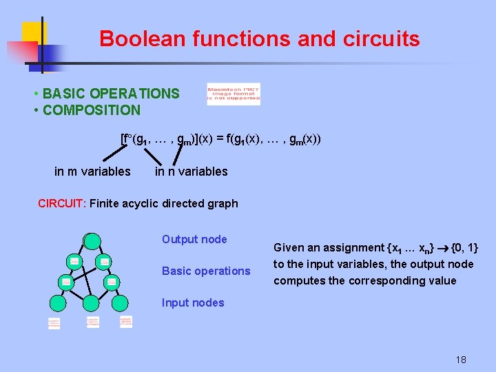 Boolean functions and circuits • BASIC OPERATIONS • COMPOSITION [f (g 1, … ,