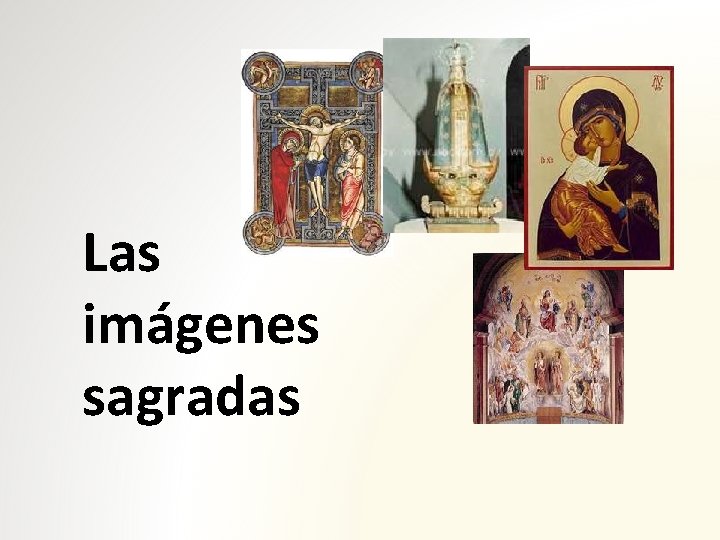 Las imágenes sagradas 