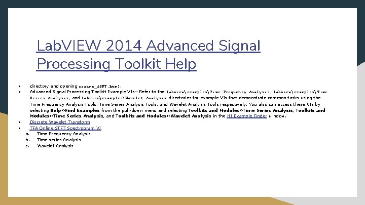 Lab. VIEW 2014 Advanced Signal Processing Toolkit Help ● ● directory and opening readme_ASPT.