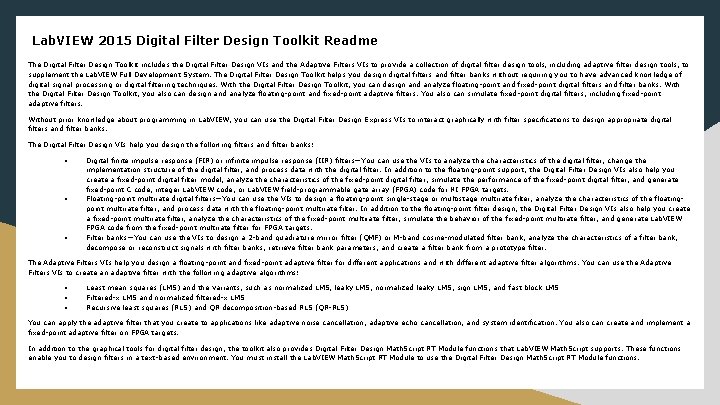 Lab. VIEW 2015 Digital Filter Design Toolkit Readme The Digital Filter Design Toolkit includes