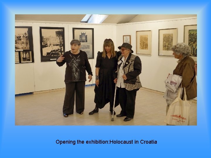 Opening the exhibition: Holocaust in Croatia 