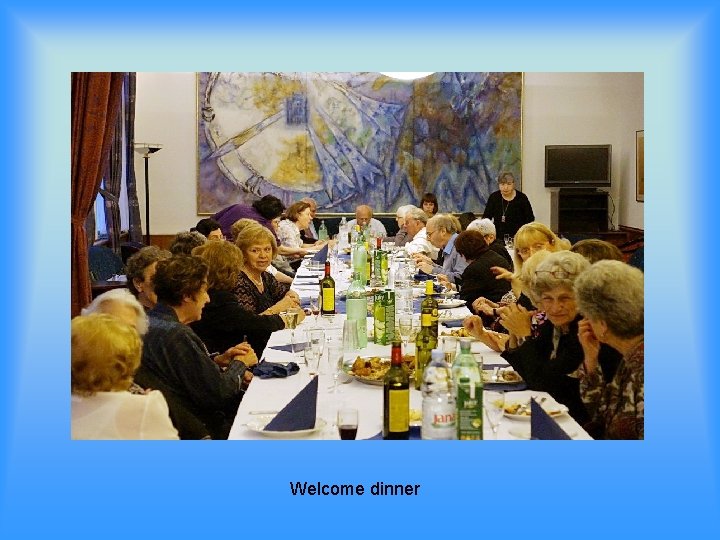 Welcome dinner 