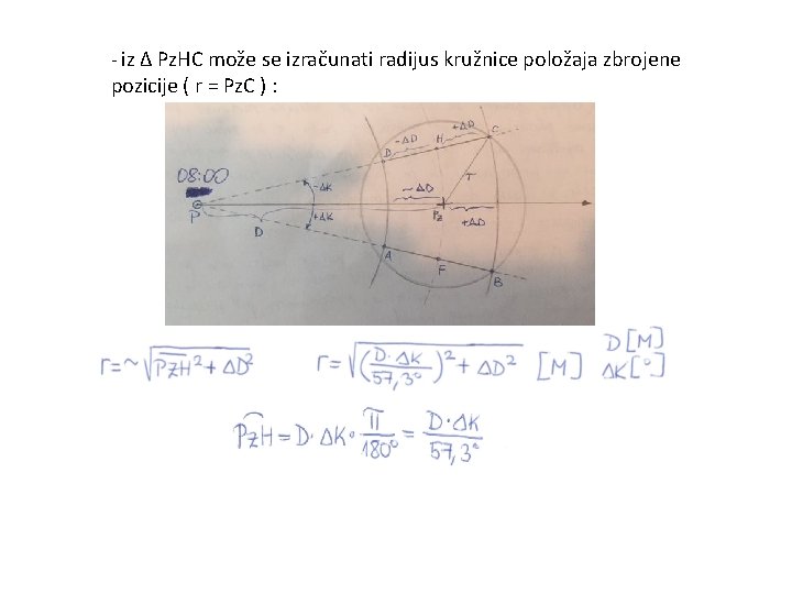 - iz ∆ Pz. HC može se izračunati radijus kružnice položaja zbrojene pozicije (