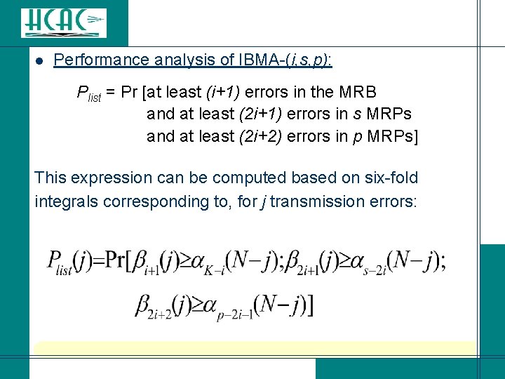 l Performance analysis of IBMA-(i, s, p): Plist = Pr [at least (i+1) errors l Performance analysis of IBMA-(i, s, p): Plist = Pr [at least (i+1) errors