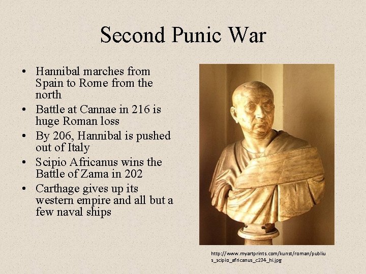 Second Punic War • Hannibal marches from Spain to Rome from the north •