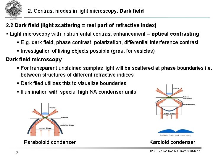 2. Contrast modes in light microscopy: Dark field 2. 2 Dark field (light scattering