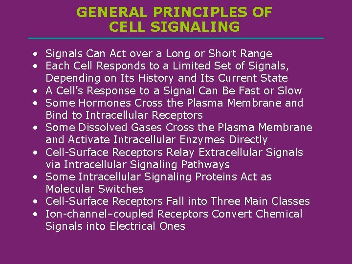 GENERAL PRINCIPLES OF CELL SIGNALING • Signals Can Act over a Long or Short