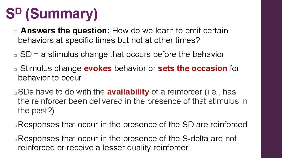 SD (Summary) q q q Answers the question: How do we learn to emit SD (Summary) q q q Answers the question: How do we learn to emit