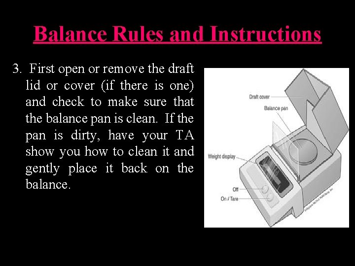 Balance Rules and Instructions 3. First open or remove the draft lid or cover