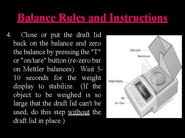 Balance Rules and Instructions 4. Close or put the draft lid back on the