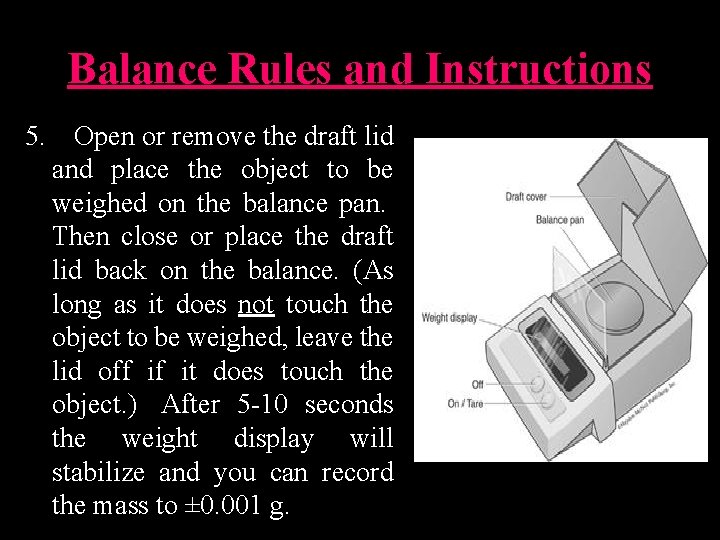 Balance Rules and Instructions 5. Open or remove the draft lid and place the