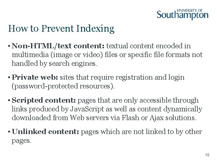 How to Prevent Indexing • Non-HTML/text content: textual content encoded in multimedia (image or