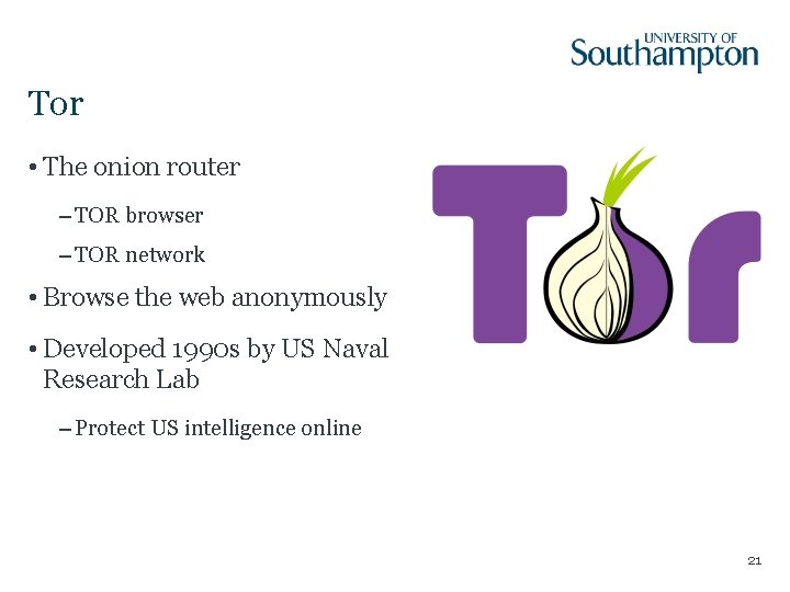 Tor • The onion router – TOR browser – TOR network • Browse the