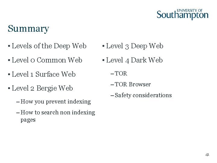 Summary • Levels of the Deep Web • Level 3 Deep Web • Level