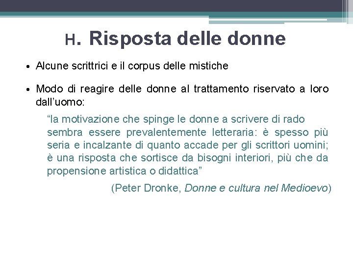 H. Risposta delle donne • Alcune scrittrici e il corpus delle mistiche • Modo