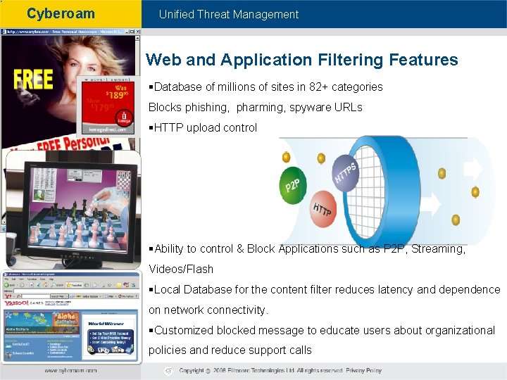 Cyberoam - Unified Threat Management Web and Application Filtering Features §Database of millions of