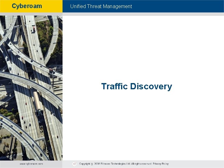 Cyberoam - Unified Threat Management Traffic Discovery 