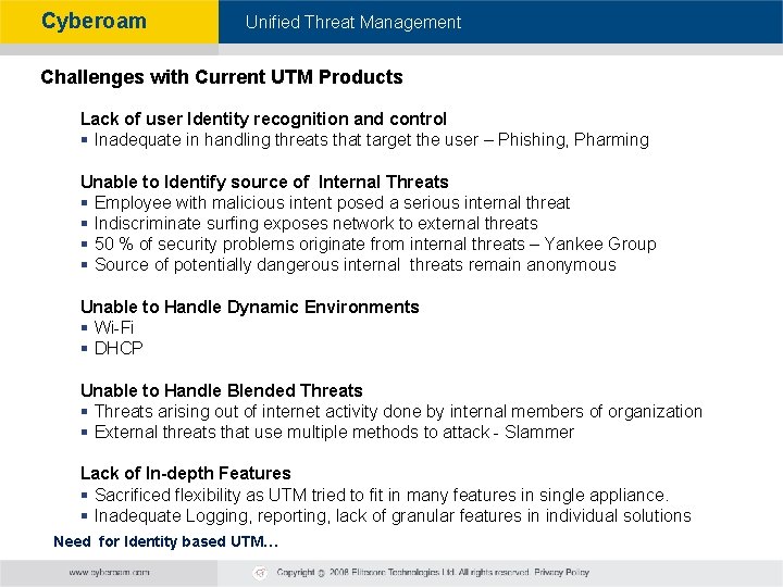 Cyberoam - Unified Threat Management Challenges with Current UTM Products Lack of user Identity