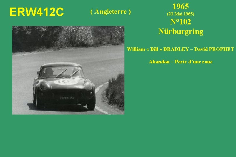 ERW 412 C ( Angleterre ) 1965 (23 Mai 1965) N° 102 Nürburgring William