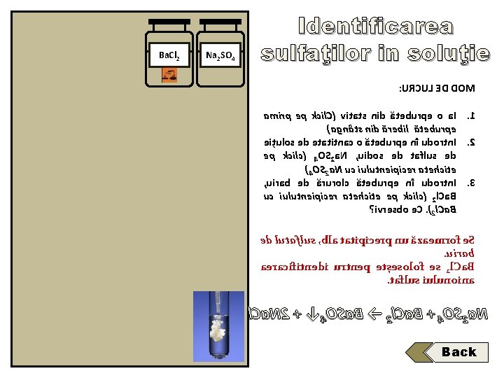 Ba. Cl 2 Na 2 SO 4 Identificarea sulfaţilor in soluţie : URCUL ED