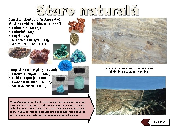 Stare naturală Cuprul se găsește atât în stare nativă, cât și în combinații chimice, Stare naturală Cuprul se găsește atât în stare nativă, cât și în combinații chimice,