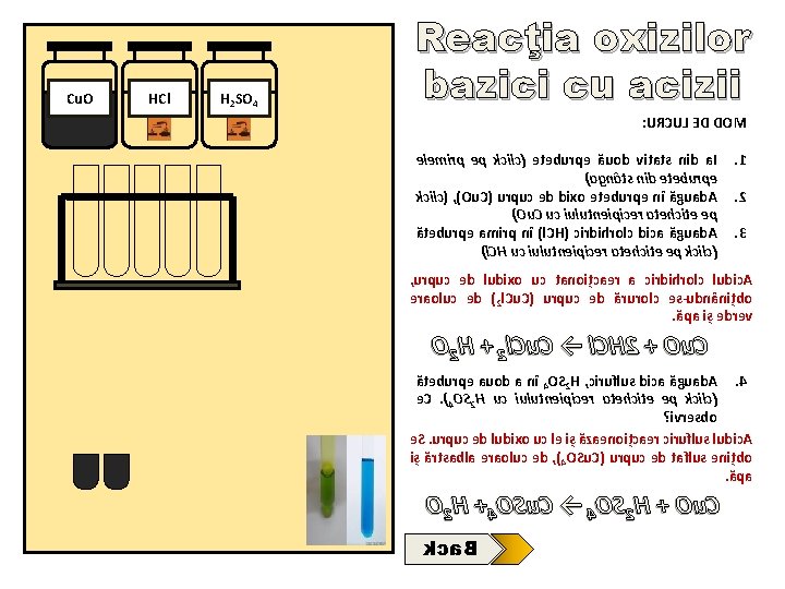 Cu. O HCl H 2 SO 4 Reacţia oxizilor bazici cu acizii : URCUL Cu. O HCl H 2 SO 4 Reacţia oxizilor bazici cu acizii : URCUL