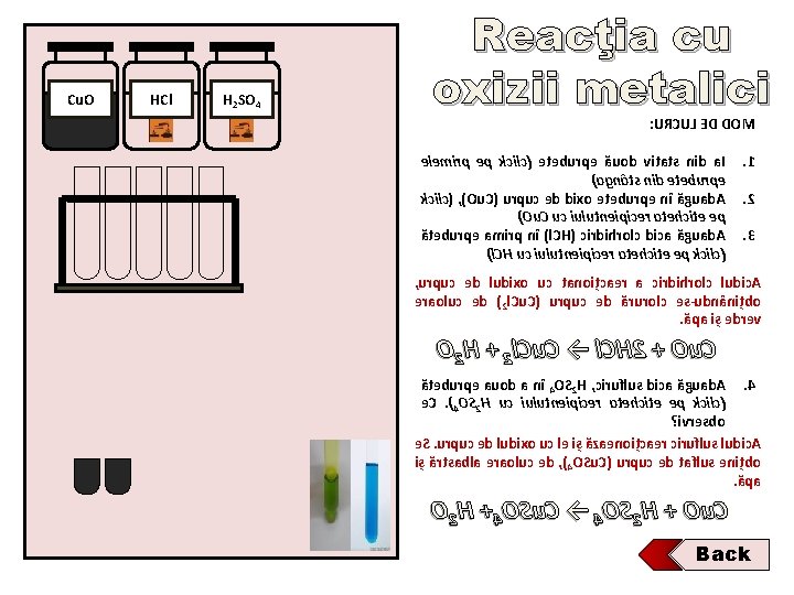 Cu. O HCl H 2 SO 4 Reacţia cu oxizii metalici : URCUL ED Cu. O HCl H 2 SO 4 Reacţia cu oxizii metalici : URCUL ED
