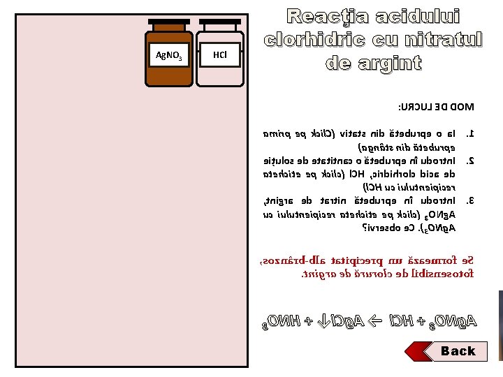 Ag. NO 3 HCl Reacţia acidului clorhidric cu nitratul de argint : URCUL ED Ag. NO 3 HCl Reacţia acidului clorhidric cu nitratul de argint : URCUL ED